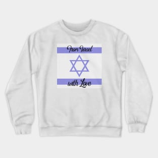 From Israel with Love Crewneck Sweatshirt